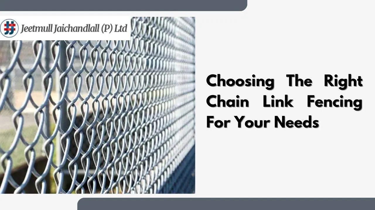 Choosing The Right Chain Link Fencing For Your Needs